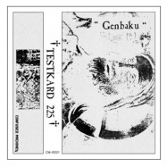 Back View : Genbaku - TESTKARD 225 (TAPE) - Confused Machines / CM-RE01