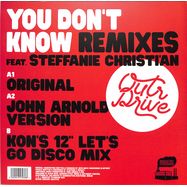 Back View : Outr Drive Feat. Stephanie Christi an - YOU DONT KNOW (INCL. KON / JOHN ARNOLD REMIXES) - Industry Standard / IS017X