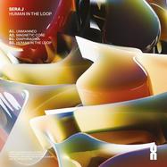 Back View : Sera J - HUMAN IN THE LOOP - TRSN (Transition) / TRSN047