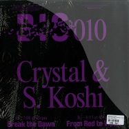 Back View : Crystal & S. Koshi - BREAK THE DAWN / FROM RED TO VIOLET - Beats in Space / Bis010