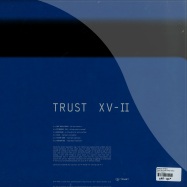 Back View : Various Artists - TRUST XV-II - Trust / TrustXV-II