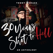Back View : Tommy Womack - 30 YEARS SHOT TO HELL: A TOMMY WOMACK ANTHOLOGY (2LP) - Schoolkids / LPSMR71