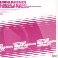 Back View : Hugh Heffner - DANCE 2 DISCO - Housesession Records HSR011