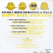 Back View : Savage C Meets Technotexx & Teka B - HAPPY DAYS - Bip Records / bip006-v