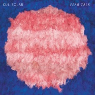 Back View : Xul Zolar - FEAR TALK (LP+MP3) - Asmara / ASMARA004-1