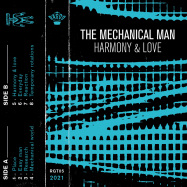 Back View : The Mechanical Man - HARMONY & LOVE (TAPE / CASSETTE , INCL DL CODE) - Ragoo Records / RGT05