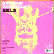 Back View : Eels - EXTREME WITCHCRAFT (LP,BOX SET, YELLOW COLOURED VINYL+CD) - Pias, E-Works / 39297991