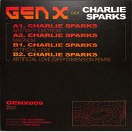 Back View : Charlie Sparks - ARTIFICIAL LOVE - Gen X / GENX009