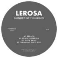 Back View : Lerosa - BLINDED BY THINKING - Assemble Music / AS-31