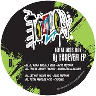 Back View : Various Artists - DJ FOREVER EP - Total Loss Recordings / TLRV007