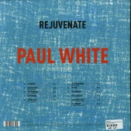 Back View : Paul White - REJUVENATE (FEAT. DENAI MOORE, SHUNGUDZO, SARAH WILLIAMS WHITE) - R&S Records / RS1805