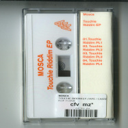 Back View : Mosca - TOUCHIE RIDDIM EP (TAPE / CASSETTE) - FLUF / FLUF29