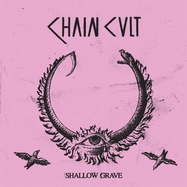Back View : Chain Cult - SHALLOW GRAVE (LP) - La Vida Es Un Mus / 00138332