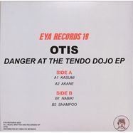 Back View : Otis - DANGER AT THE TENDO DOJO EP - EYA Records / EYA019
