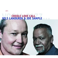 Back View : Nils Landgren / Joe Sample - CREOLE LOVE CALL (GATEFOLD 180G BLACK 2LP) - Act / 1097071AC1