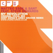 Front View : Matteo Esse & Sant feat. Steve Edwards - MY REVOLUTION - C2 Records / 12C2011