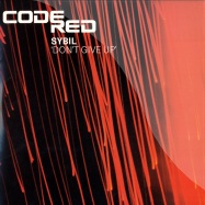 Front View : Sybil - DONT GIVE UP - Code Red / code01