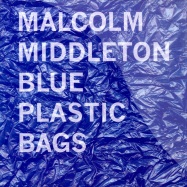 Front View : Malcolm Middleton - BLUE PLASTIC BAGS (7INCH) - Fulltime Hobby / FTH054S