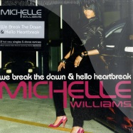 Front View : Michelle Williams - WE BREAK THE DAWN - Sony / sny886973186718