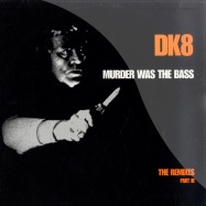 Front View : DK8 - MURDER WAS THE BASS - THE REMIXES PART 3 - ELP11003