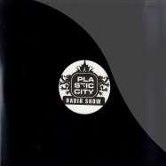 Front View : Various Artists - PLASTIC CITY RADIO SHOW (2LP) - Plastic City / PLAC058W3