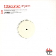 Front View : Thick Dick - ORGASM (ROBBIE RIVERA REMIX) - Vendetta / venmx510