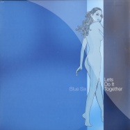 Front View : Blue Six - LET S DO IT TOGETHER - Naked Music / nm19