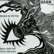 Front View : Bjoern Nafe feat. Oliver Marmann - BLINDED BY THE SUN - Damm Records / Damm025