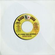 Front View : George Nooks - IF I HAD THE WORLD (7 INCH) - Black Jack / bjr012