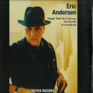 Front View : Eric Andersen - MINGLE WITH THE UNIVERSE: THE WORLDS OF LORD BYRON (LP, 180 G VINYL) - Meyer Records / MR214