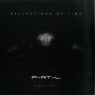 Front View : Daniel Kane - REFLECTIONS OF TIME - P-RT-L Records / PRTL001