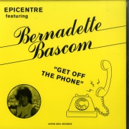 Front View : Epicentre ft. Bernadette Bascom - GET OFF THE PHONE (7 INCH) - Izipho Soul / ZP24