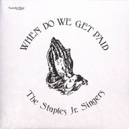 Front View : The Staples Jr. Singers - WHEN DO WE GET PAID (LP) - Luaka Bop / 05224951