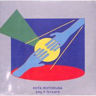 Front View : Kota Motomura - PAY IT FORWARD (Coloured Vinyl) - Hobbes Music / HM017LP