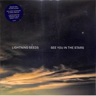 Front View : Lightning Seeds - SEE YOU IN THE STARS (COLOURED LP) - Indie Version - BMG Rights Management / 4050538818505_indie