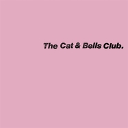 Front View : Cat & The Bells Club - THE CAT & BELLS CLUB (LP) - Blank Forms Editions / 00158362