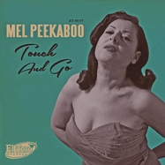 Front View :  Mel Peekaboo - TOUCH AND GO / JUST A LITTLE BIT (7 INCH) - El Toro Records / 26321