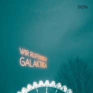 Front View : Dota - WIR RUFEN DICH, GALAKTIKA (GATEFOLD) (2LP) - Kleingeldprinzessin Records / 03437