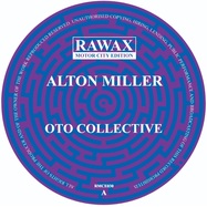 Front View : Alton Miller - OTO COLLECTIVE - Rawax Motor City Edition / RMCE030