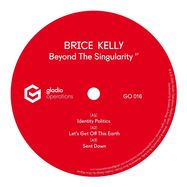 Front View : Brice Kelly - BEYOND THE SINGULARITY EP - Gladio Operations / GO016