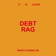 Front View : Debt Rag - IT IS CLEAR WHAT S GOING ON (LP) - POST PRESENT MEDIUM - CARGO / 00176610