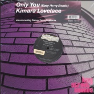 Front View : Kimara Lovelace - ONLY YOU (DIRTY HARRY & DANNY TENAGLIA REMIX) - King Street Sounds / KSS1193