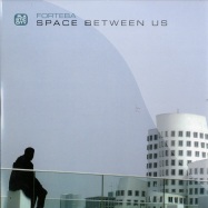 Front View : Forteba - SPACE BETWEEN US - Plastic City / plax0586