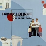 Front View : Family Lounge (Athony Rother) - KAMAKASI 2 (STILL PRETTY BABY) - Kanzleramt / ka060