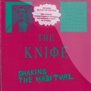 Front View : The Knife - SHAKING THE HABITUAL (2CD DELUXE SET) - Rabid / BRILLCD117