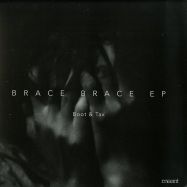 Front View : Boot & Tax - BRACE BRACE EP - Meant Records / MEANT022