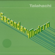 Front View : Various Artists - SECONDARY MODERN EP - Talahachi / Tal02