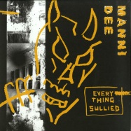 Front View : Manni Dee - EVERYTHING SULLIED - South London Analogue Material / SLAM011