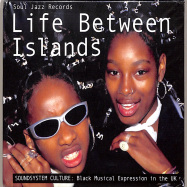 Front View : Various Artists - LIFE BETWEEN ISLANDS (2CD) - Soul Jazz / SJRCD507 / 05218862