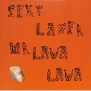 Front View : Sexy Lazer - MR. LAVA LAVA - Riotvan / RVN024